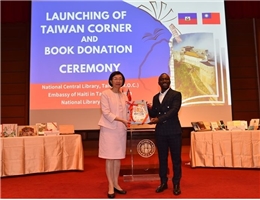 Advancing to the Caribbean: NCL and Haiti Exchange Books, Set up a Taiwan Corner, and Increase This Ally’s Understanding of Taiwan’s People and Customs